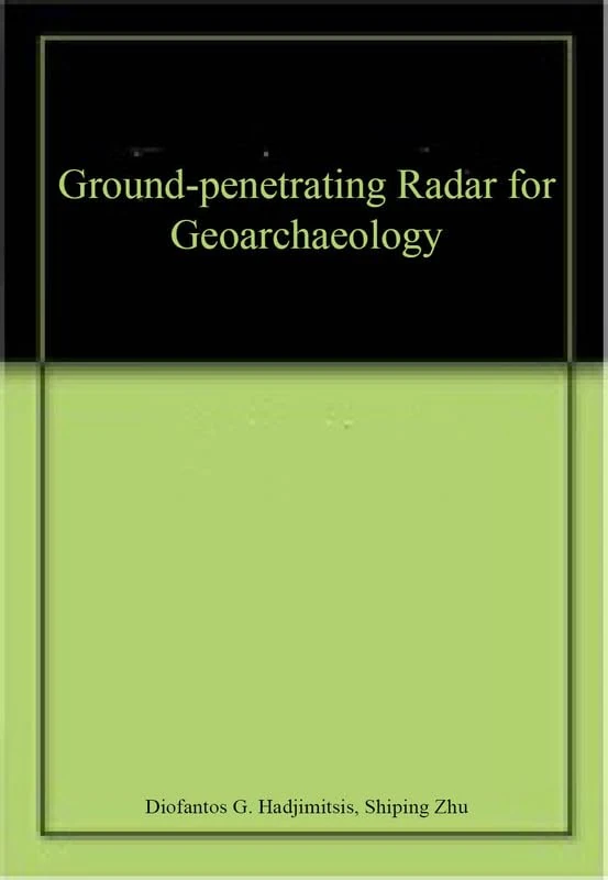 Ground-penetrating Radar for Geoarchaeology