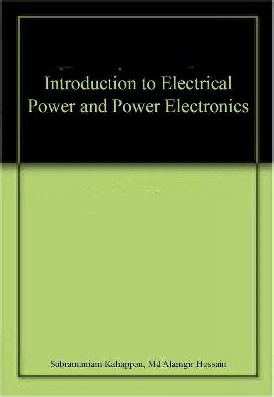 Introduction to Electrical Power and Power Electronics