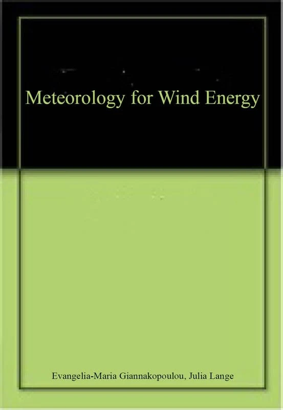 Meteorology for Wind Energy - Scitus Academics LLC Book