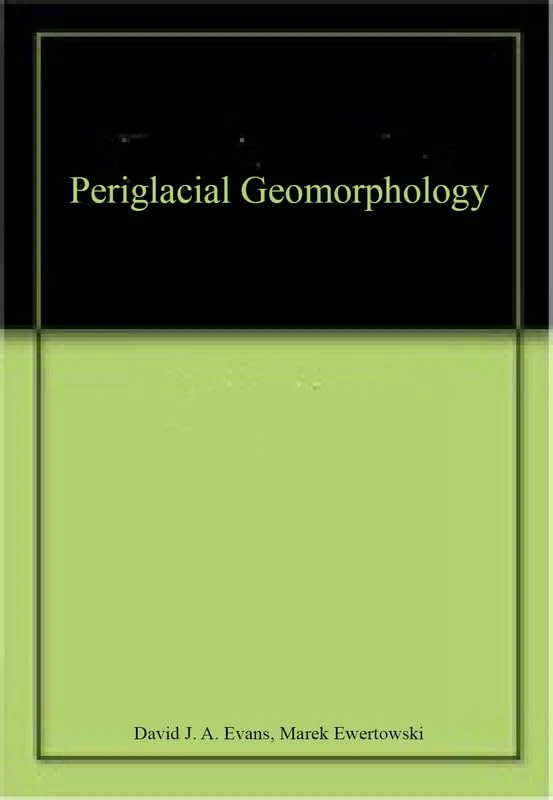 Periglacial Geomorphology