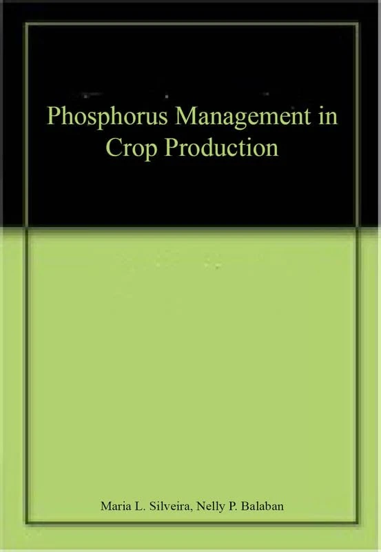 Phosphorus Management in Crop Production