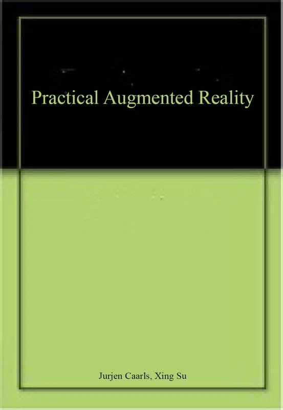 Practical Augmented Reality