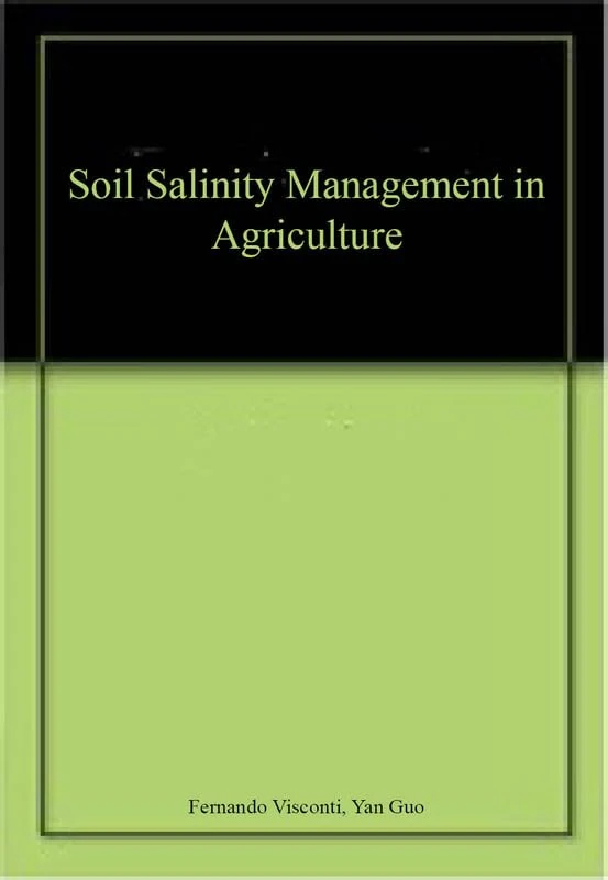 Soil Salinity Management in Agriculture