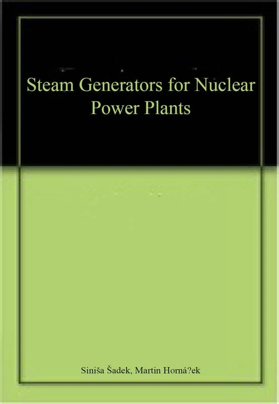 Steam Generators for Nuclear Power Plants