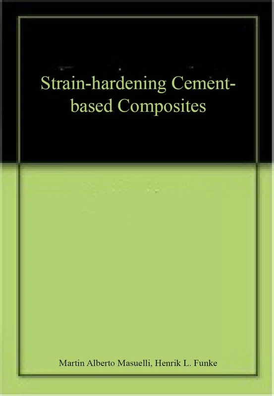 Strain-Hardening Cement-Based Composites