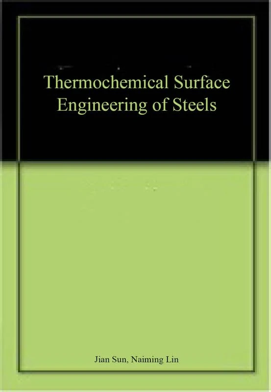 Thermochemical Surface Engineering of Steels