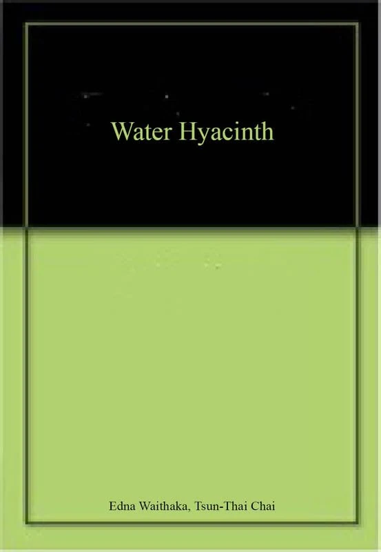 Water Hyacinth - Agricultural Science Book by Scitus Academics