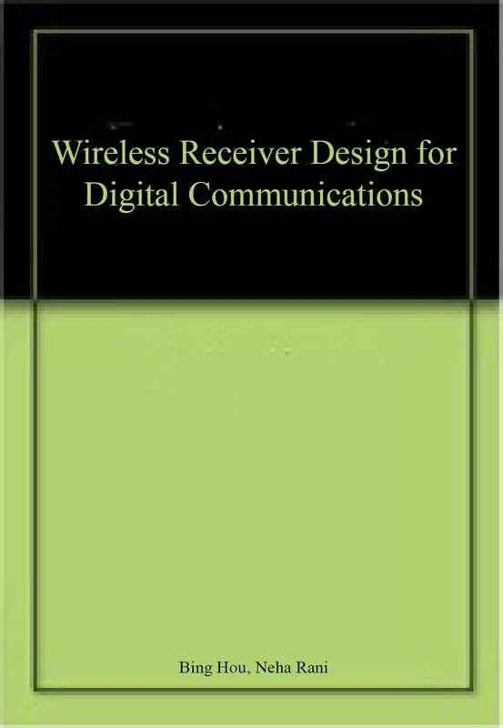 Wireless Receiver Design for Digital Communications