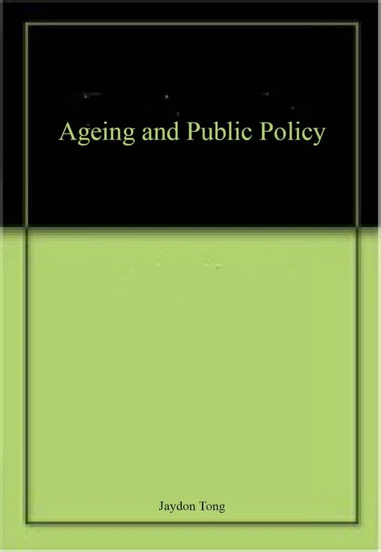 Ageing and Public Policy
