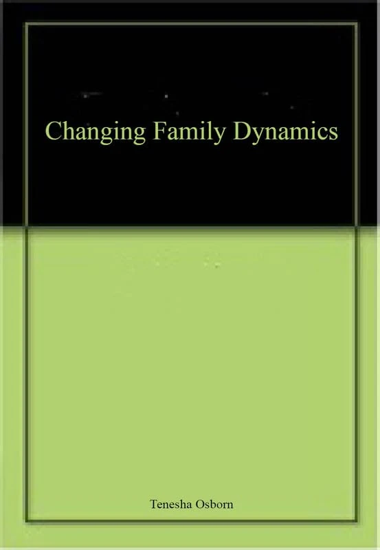 Changing Family Dynamics