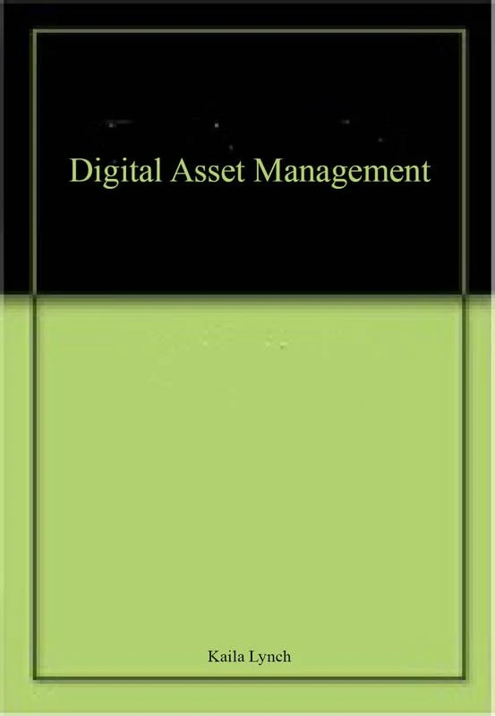 Digital Asset Management