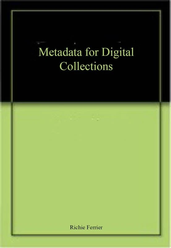 Metadata for Digital Collections