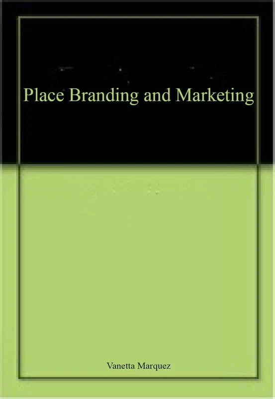 Place Branding and Marketing