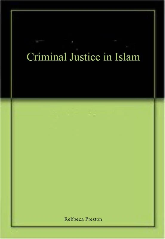 Criminal Justice in Islam