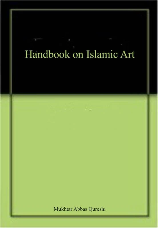 Handbook on Islamic Art