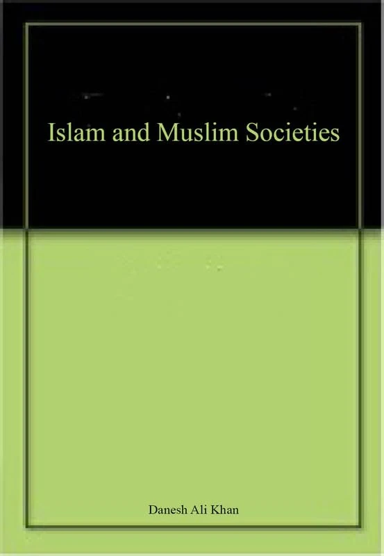Islam and Muslim Societies