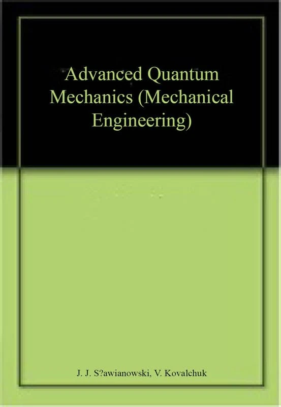 Advanced Quantum Mechanics
