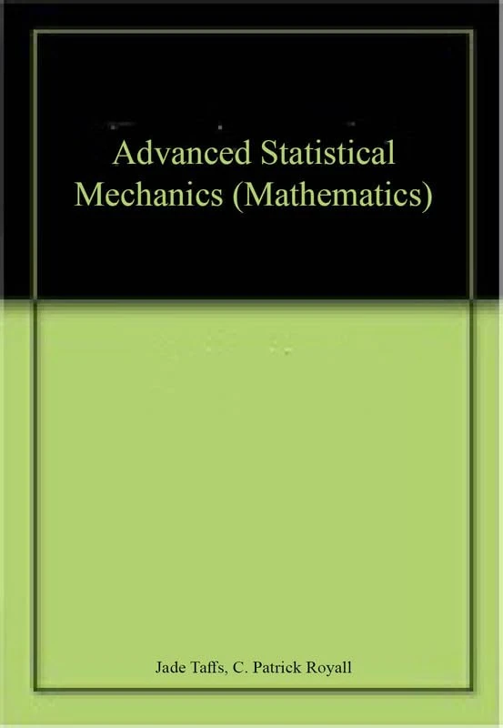 Advanced Statistical Mechanics