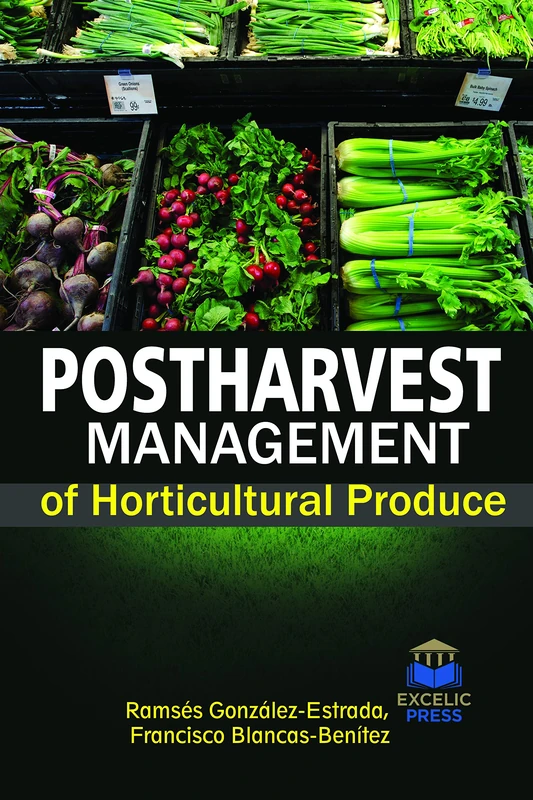 Postharvest Management of Horticultural Produce
