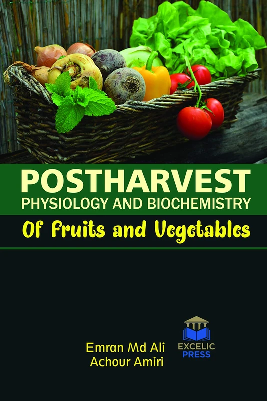 Postharvest Physiology and Biochemistry of Fruits and Vegetables