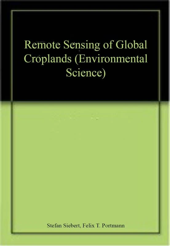 Remote Sensing of Global Croplands