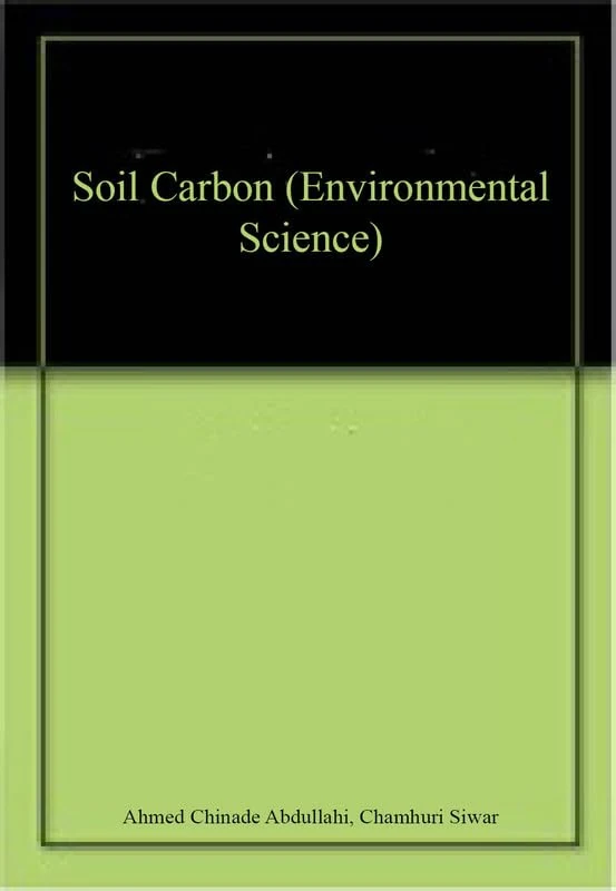 Soil Carbon - Academic Book by Scitus Academics LLC