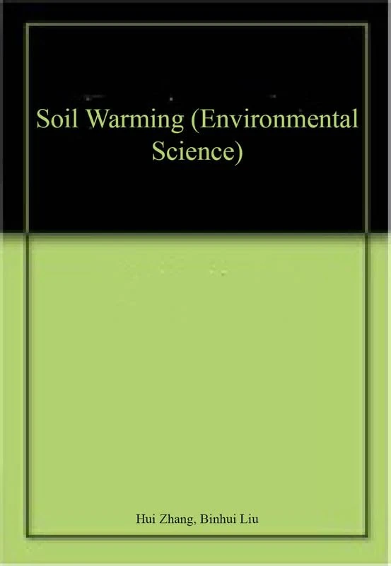 Soil Warming - Educational Book by Scitus Academics LLC
