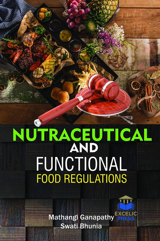 Nutraceutical and Functional Food Regulations - Scitus Academics