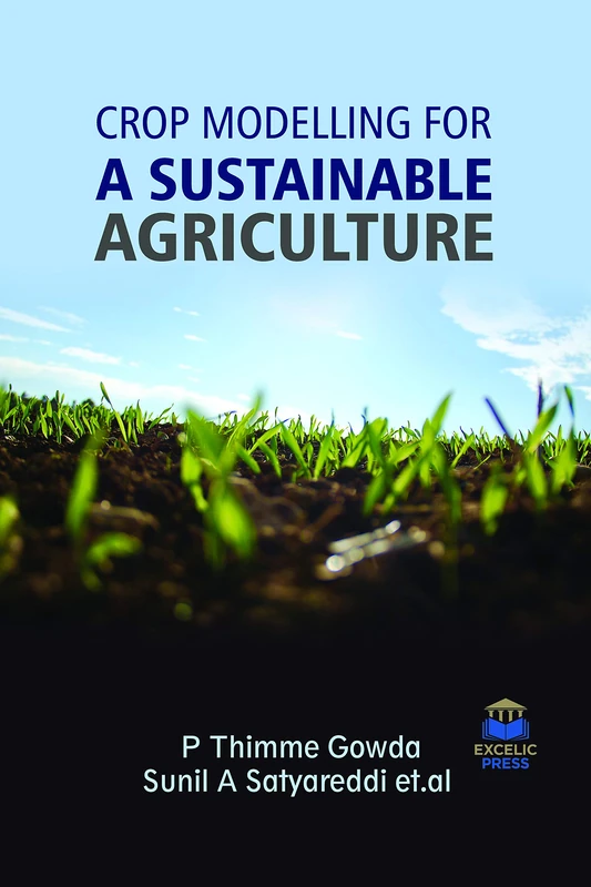Crop Modelling for a Sustainable Agriculture