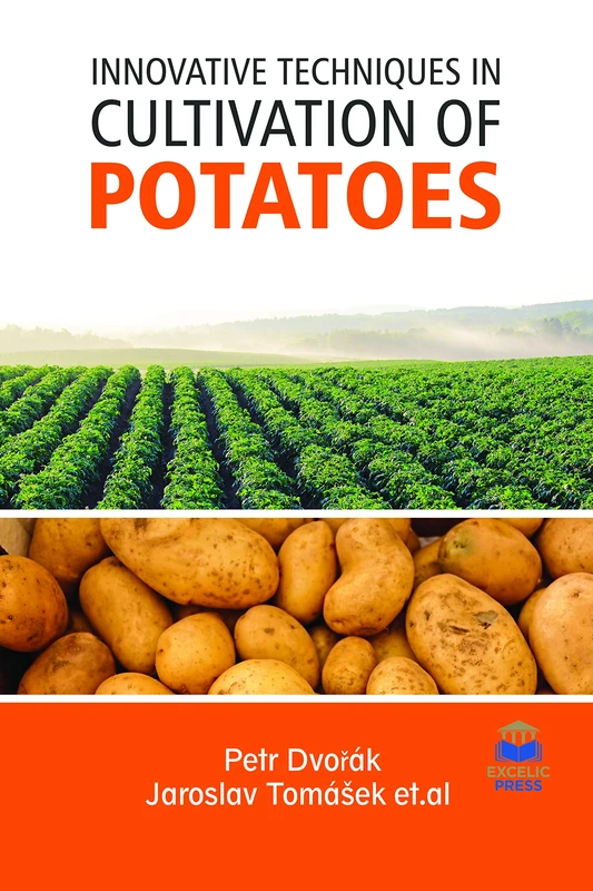 Innovative Techniques in Cultivation of Potatoes