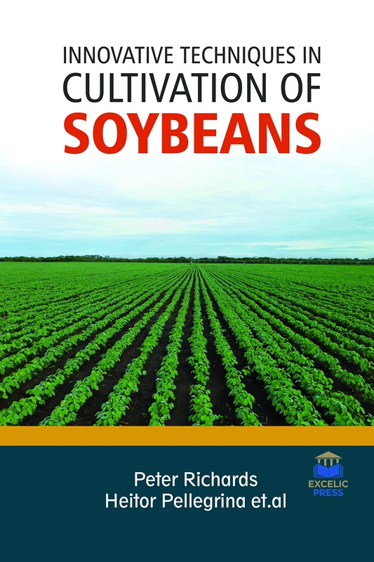 Innovative Techniques in Cultivation of Soybeans