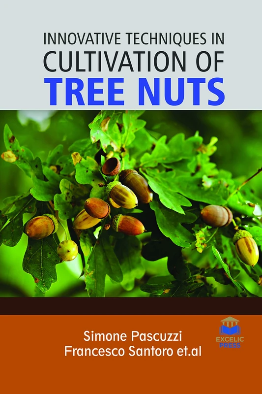 Innovative Techniques in Cultivation of Tree Nuts