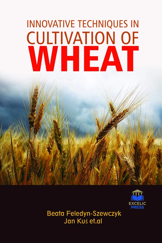 Innovative Techniques in Cultivation of Wheat - Scitus Academics