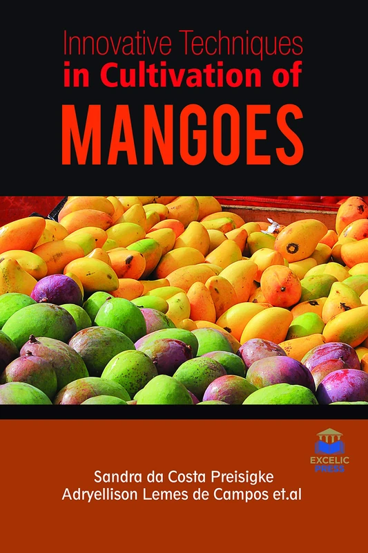 Innovative Techniques in Cultivation of Mangoes - Scitus Academics
