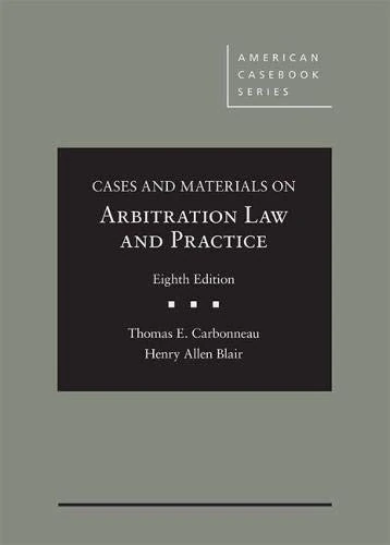 Arbitration Law and Practice (American Casebook Series)