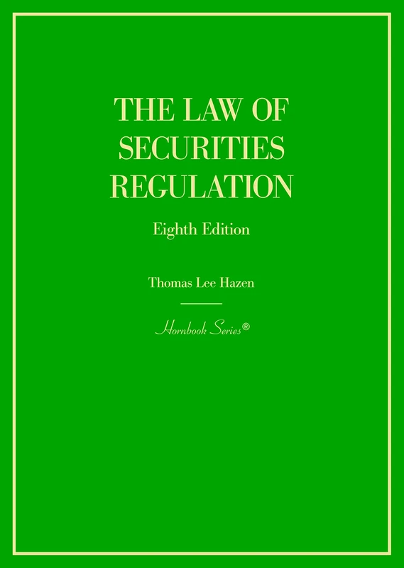The Law of Securities Regulation (Hornbook Series)