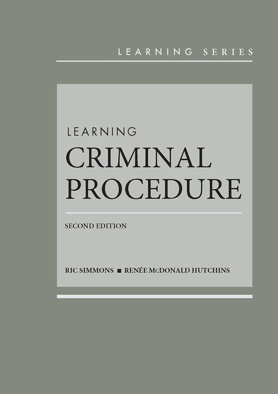 Learning Criminal Procedure - CasebookPlus (Learning Series)