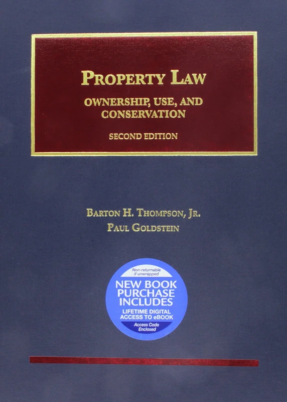 Property Law: Ownership, Use, and Conservation - CasebookPlus (University Casebook Series (Multimedia))