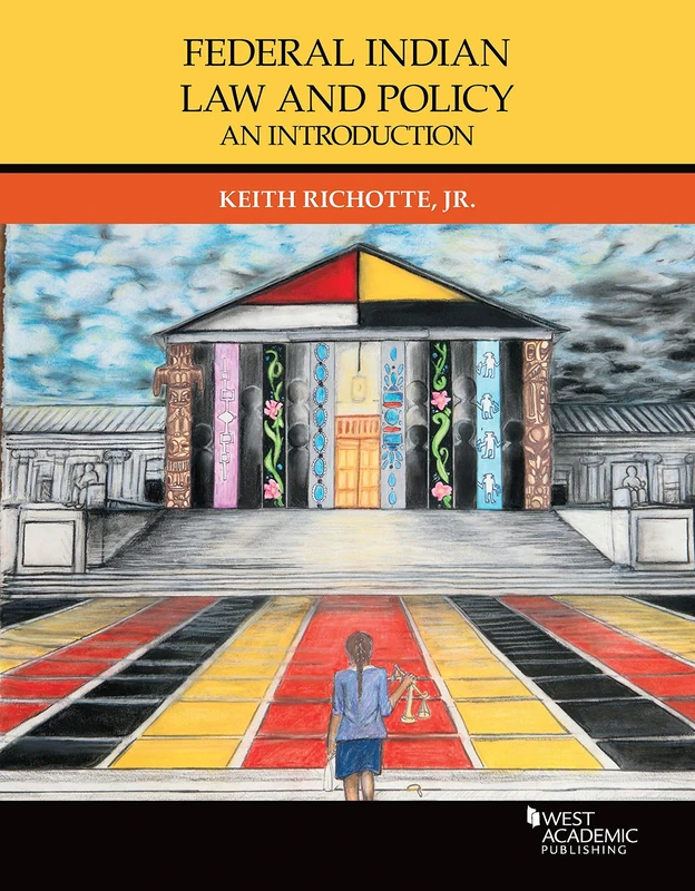 Federal Indian Law and Policy: An Introduction (Higher Education Coursebook)