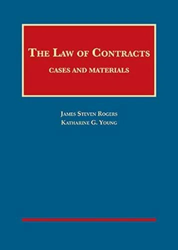 Rogers and Young's The Law of Contracts: Cases and Materials - CasebookPlus (University Casebook Series (Multimedia))