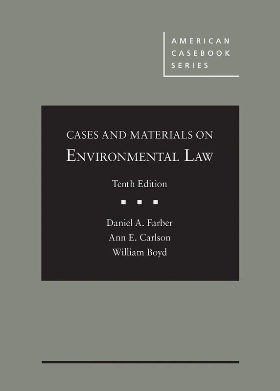 Cases and Materials on Environmental Law - CasebookPlus (American Casebook Series (Multimedia))