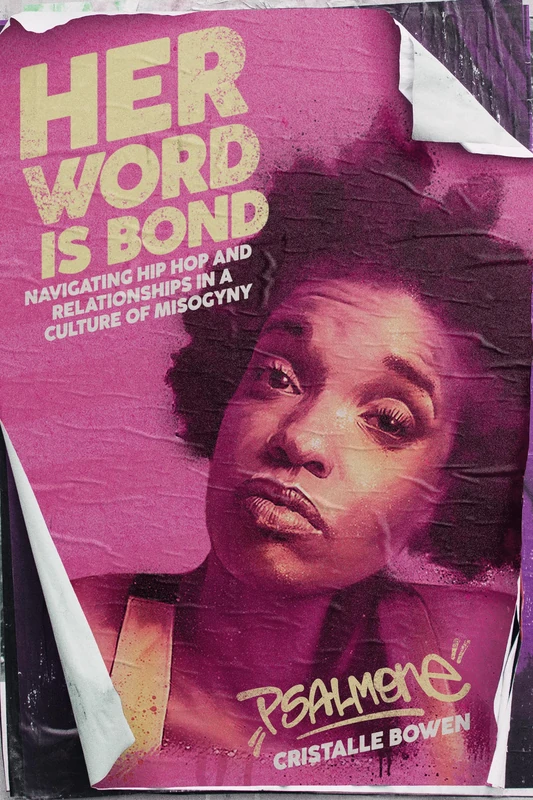 Her Word Is Bond: Navigating Hip Hop and Relationships in a Culture of Misogyny (Haymarket Books) - Image 1