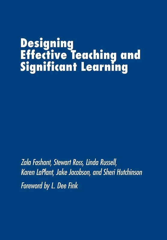 Designing Effective Teaching and Significant Learning