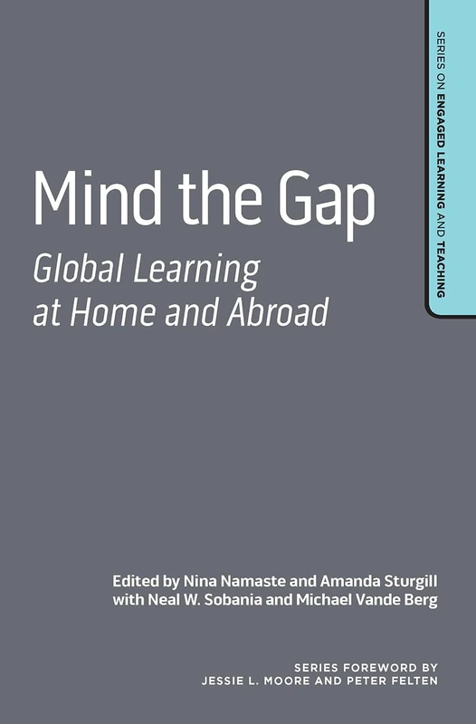 Mind the Gap: Global Learning at Home and Abroad - Stylus