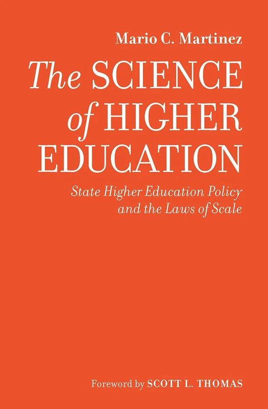 The Science of Higher Education: State Higher Education Policy and the Laws of Scale