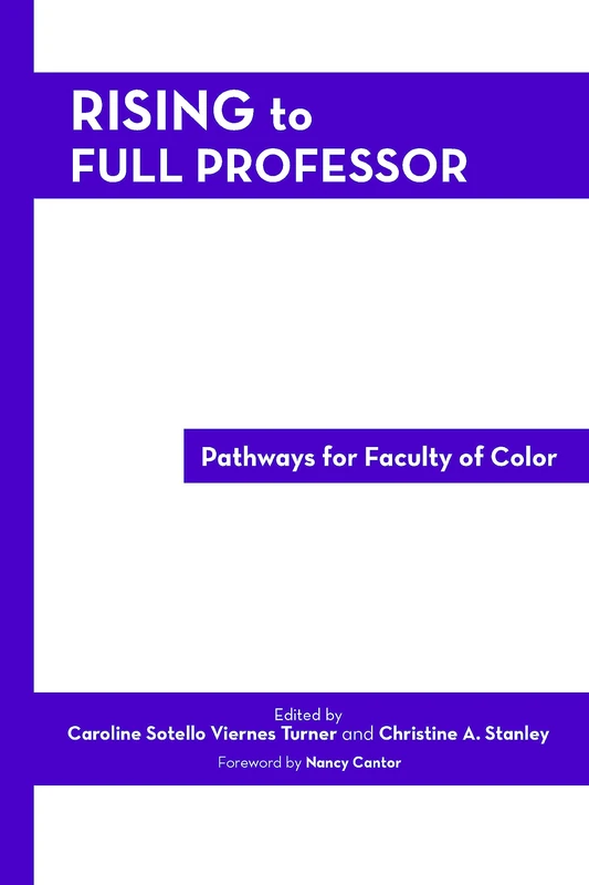 Rising to Full Professor: Pathways for Faculty of Color
