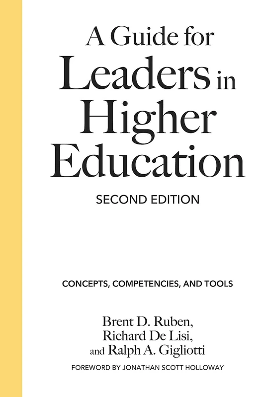 A Guide for Leaders in Higher Education: Concepts, Competencies, and Tools