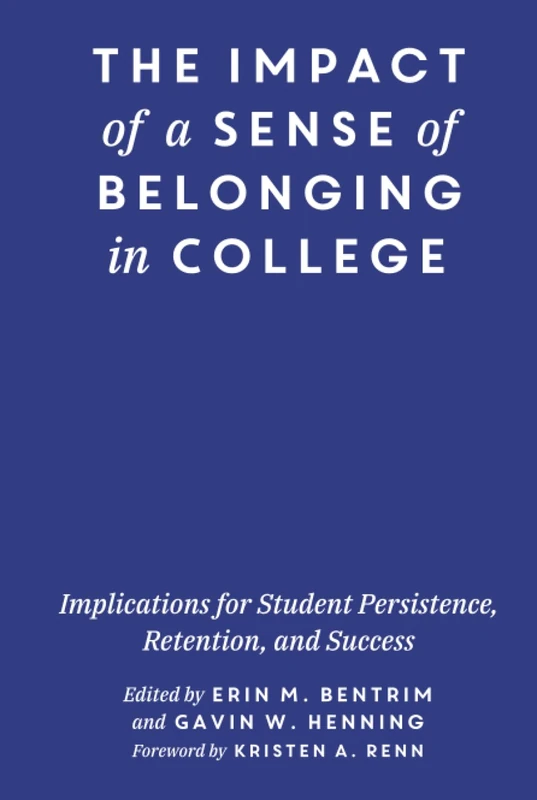 The Impact of a Sense of Belonging in College - Stylus Publishing