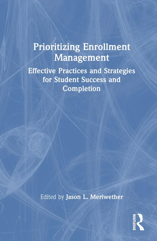 Routledge - Prioritizing Enrollment Management Book