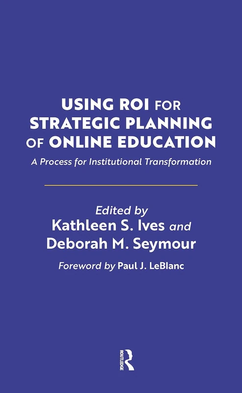 Using ROI for Strategic Planning of Online Education - Stylus